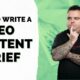 SEO Content Brief - How to Provide Your Content Writer With a Good Brief