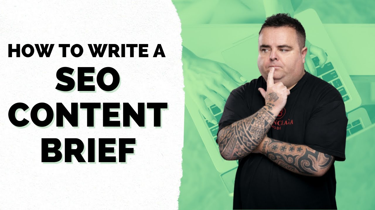 SEO Content Brief - How to Provide Your Content Writer With a Good Brief