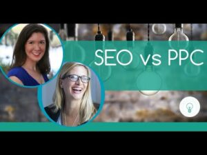 SEO vs PPC: Search Engine Marketing Tutorial | 5 Business Rules