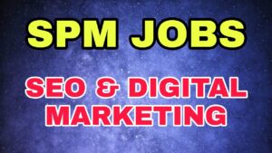 SPM JOBS -SEO & Digital Marketing