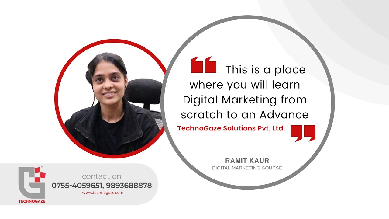 This is a place where you will learn Digital Marketing from scratch to an Advance level- Ramit Kaur.