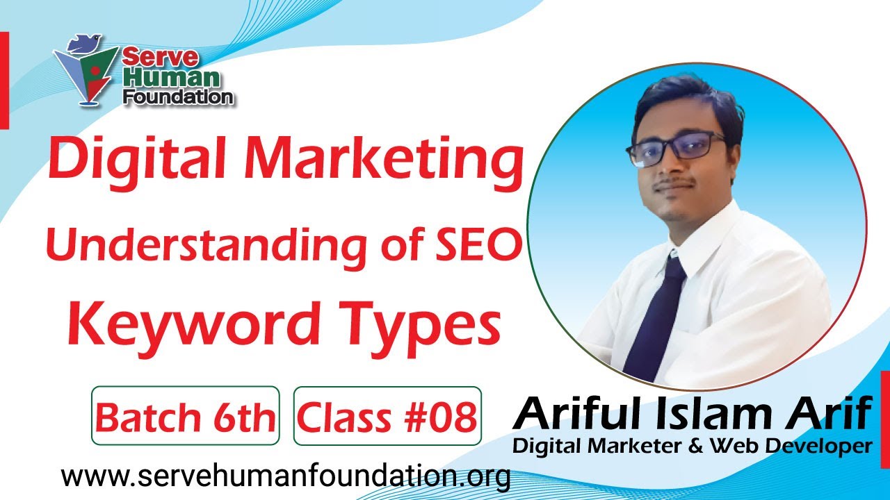 Understanding of SEO | Keyword Types | Digital Marketing | Freelancing Bangla | Batch 6th | Class 08