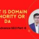 What is Domain Authority DA and how does it affect SEO? Learn Advance SEO Part-4 | Shakil Digita