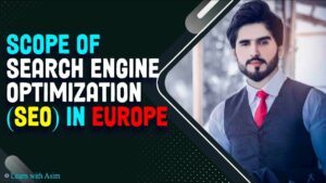 What is SEO || Scope of Search Engine Optimization (SEO) In Europe 2022 | General Introduction Video