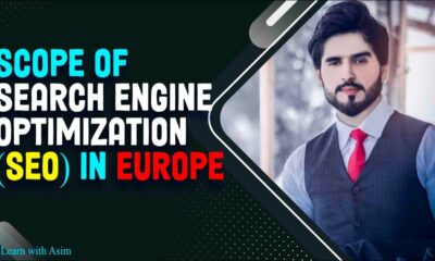 What is SEO || Scope of Search Engine Optimization (SEO) In Europe 2022 | General Introduction Video