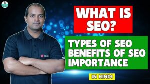 What is SEO in Hindi | Types Of SEO | Meaning Of SEO | Benefits Of SEO | Importance Of SEO