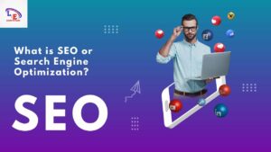 What is SEO or Search Engine Optimization?|SEO Specialist