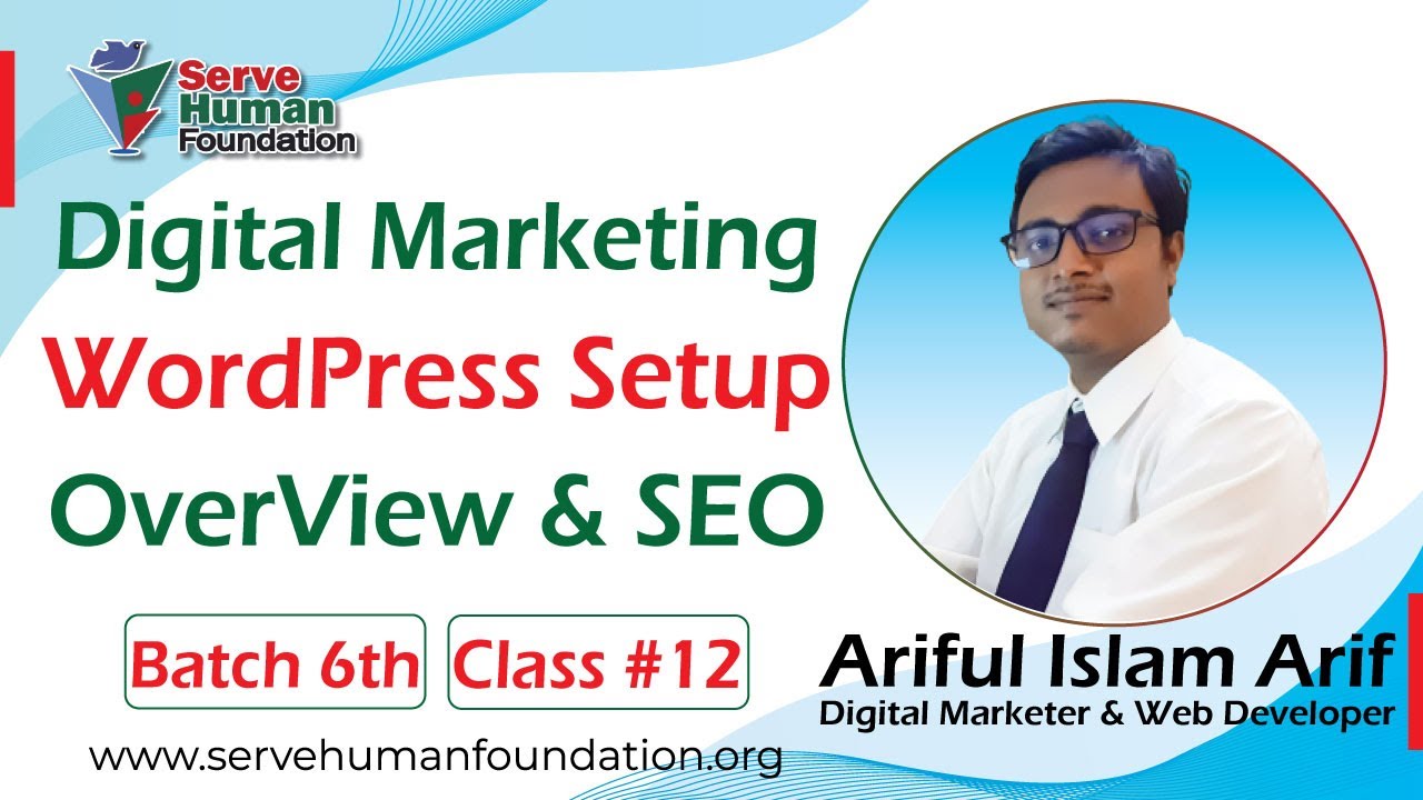 WordPress Setup | OverView & SEO | Digital Marketing | Freelancing Bangla | Batch 6th | Class 12