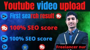 YouTube video upload. fast search result.youtube ads. 100%SEO tube buddy. Vidiq. youtube google ads.