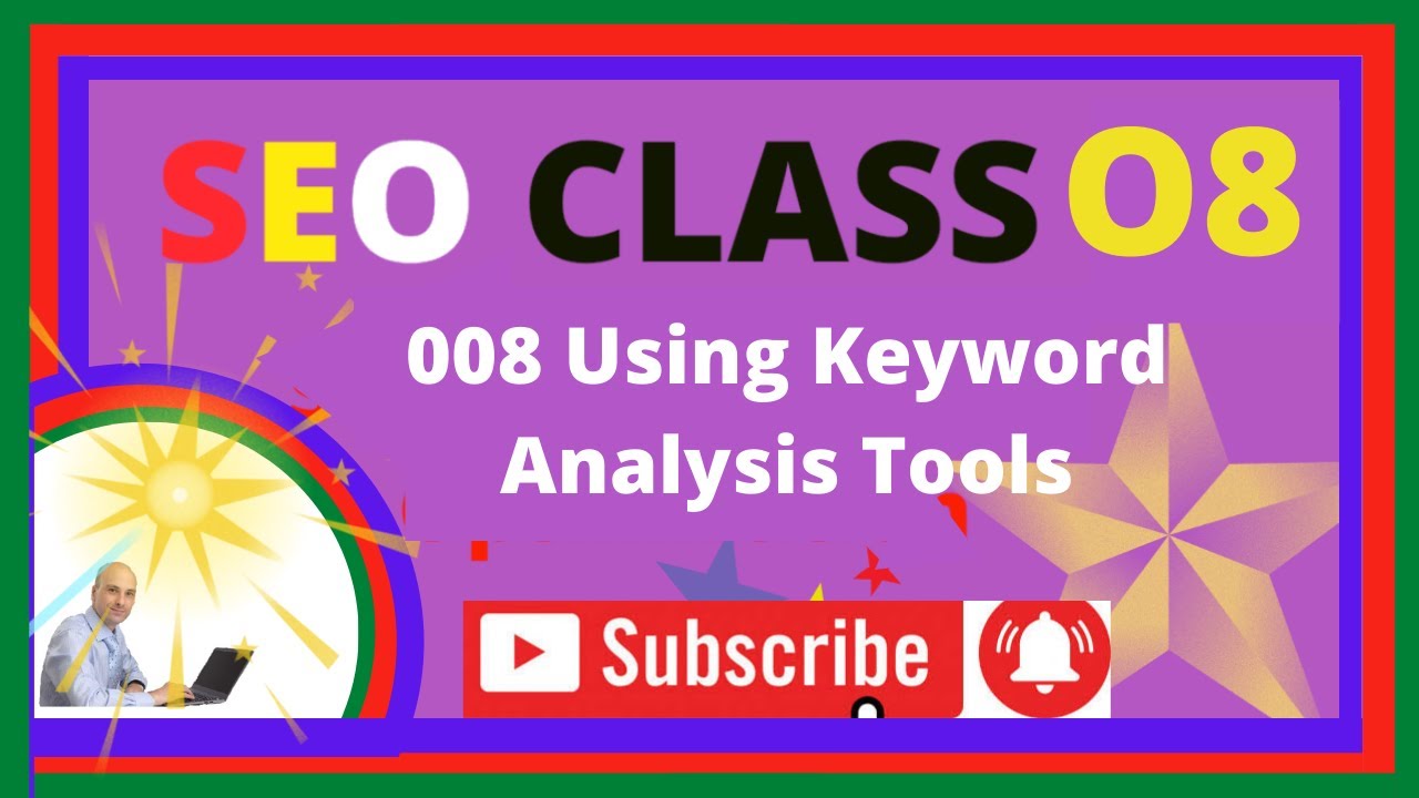 008 Using Keyword Analysis Tools SEO Search Engine Optimization Class [A to Z]