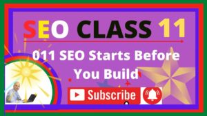 011 SEO Starts Before You Build SEO Search Engine Optimization Class [A to Z]