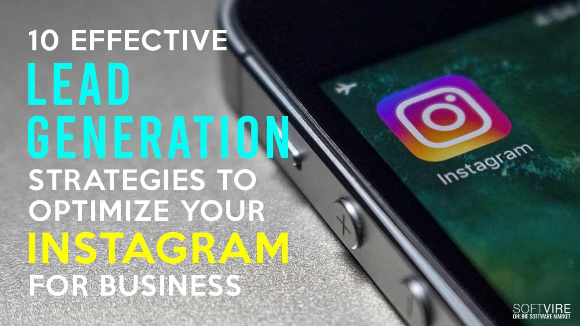 10 Effective Lead Generation Strategies to Optimize Your Instagram for Business