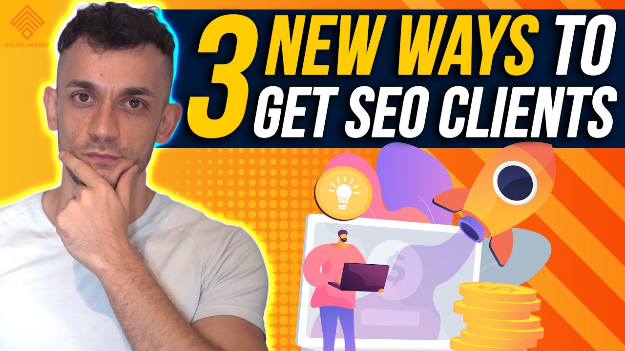 3 NEW Ways to Get SEO Clients for your Marketing Agency