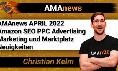 AMAnews APRIL 2022 Amazon SEO PPC Advertising Marketing und Marktplatz Neuigkeiten von AMALYZE