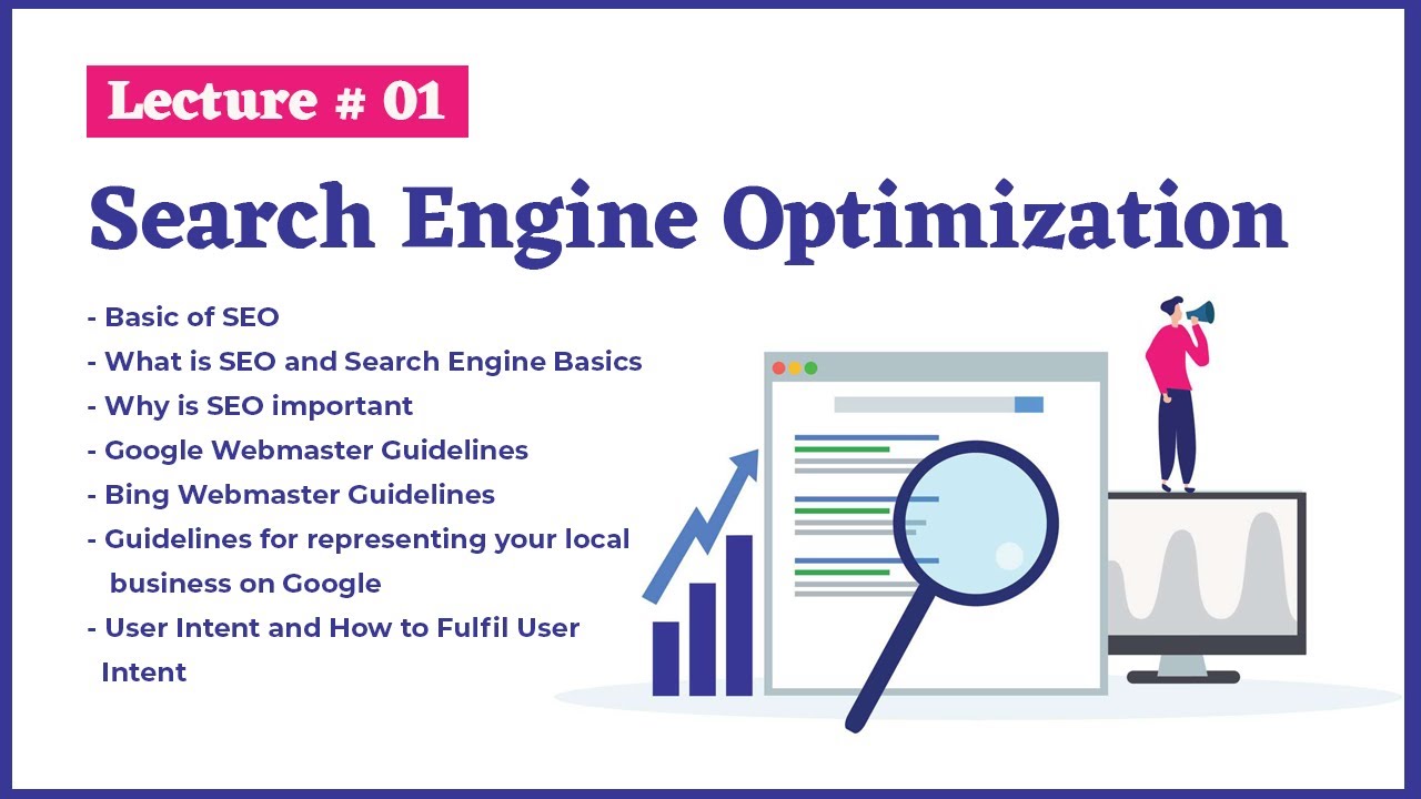 Basic of SEO | What is SEO | Google, Bing Webmaster guideline | User Intent and Fulfil User Intent