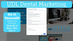 DIY Dental Marketing Ep. 4 - SEO Basics Part 3 - Implementing Meta Data Changes/Headline Tag Trouble