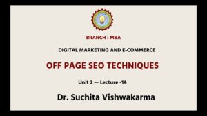 Digital Marketing And E-Commerce | Off Page SEO Techniques | AKTU Digital Education