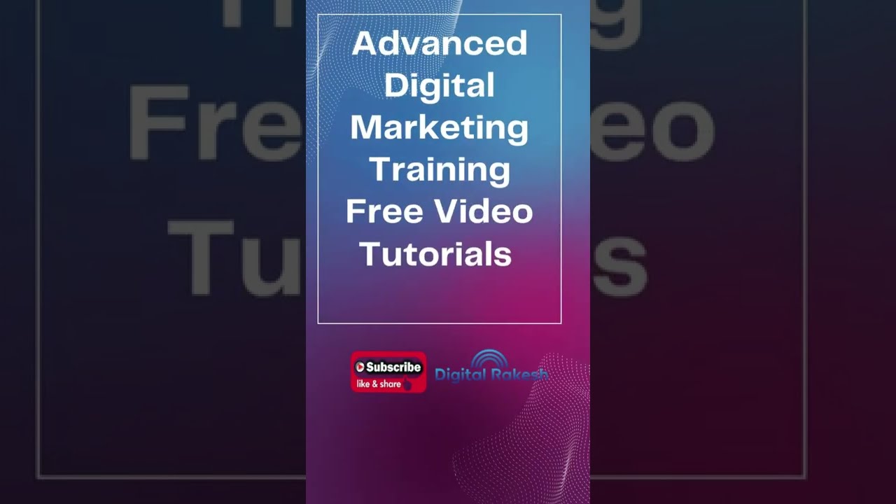 Digital Marketing Training Free Video Tutorials || SEO || SMO || Google Adwords || Digital Rakesh