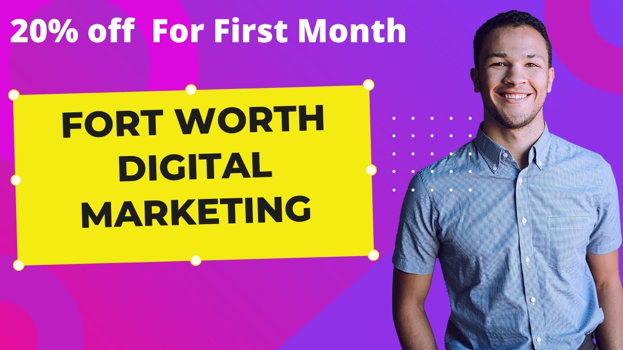 Fort Worth Digital Marketing || skype - maznur1897 ll SEO Agency