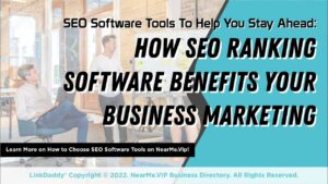 How SEO Ranking Software Benefits Your Business Marketing