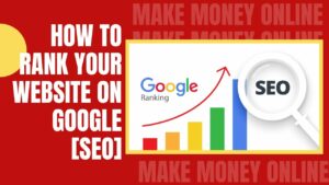 How To Rank Website On Google | Search Engine Optimization [SEO]