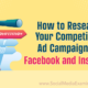 How to Research Your Competitors’ Ad Campaigns on Facebook and Instagram