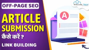 How to do Article Submission in SEO | Article Submission Kya Hai? | SEO Tutorials