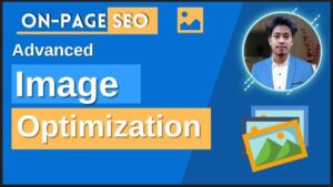 Image SEO Guide | How to do Image Optimization for Search Engine Optimization | Op-page | By Taymur