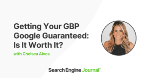 Is Getting Your Google Business Profile “Google Guaranteed” Worth It?