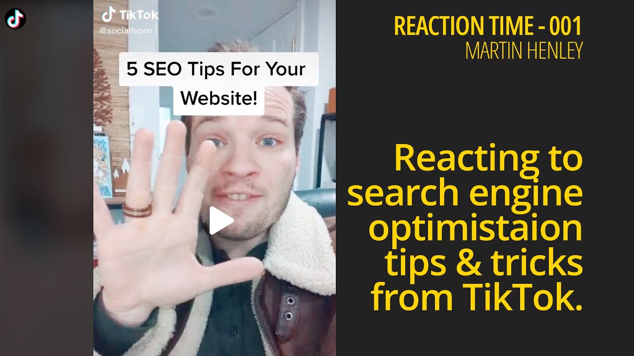 Reacting to Search Engine Optimistation Tips & Tricks from TikTokers - Reaction Time 001