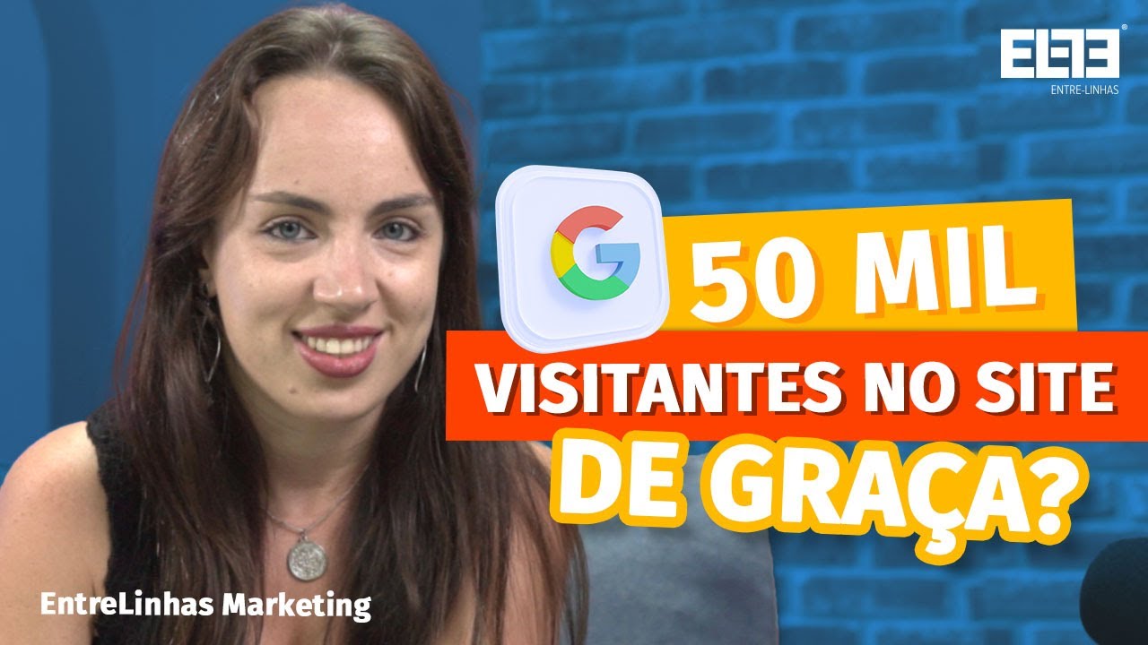 SEO Marketing: como atingir mais 50 mil acessos no site sem pagar? | EntreLinhas Marketing