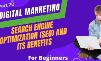 Search Engine Optimization (SEO) and its Benefits | Digital Marketing Full Course Hindi Part 20