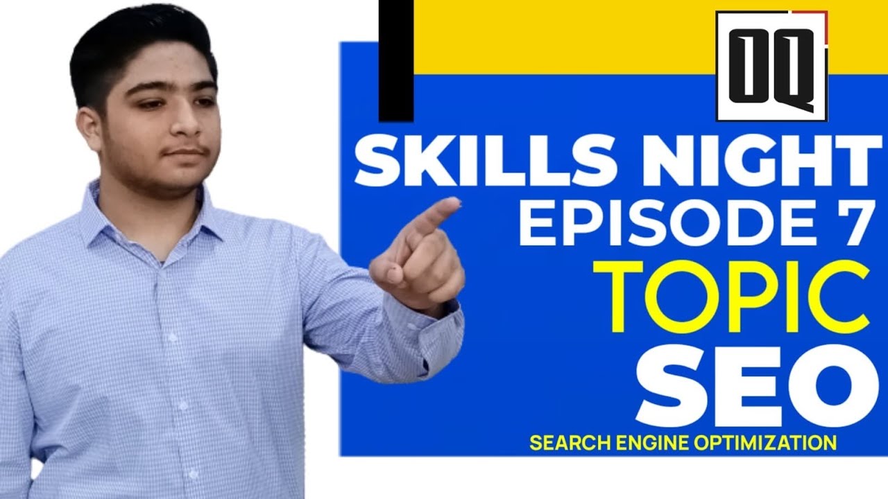 Skills Night Episode 7 | Search Engine Optimization