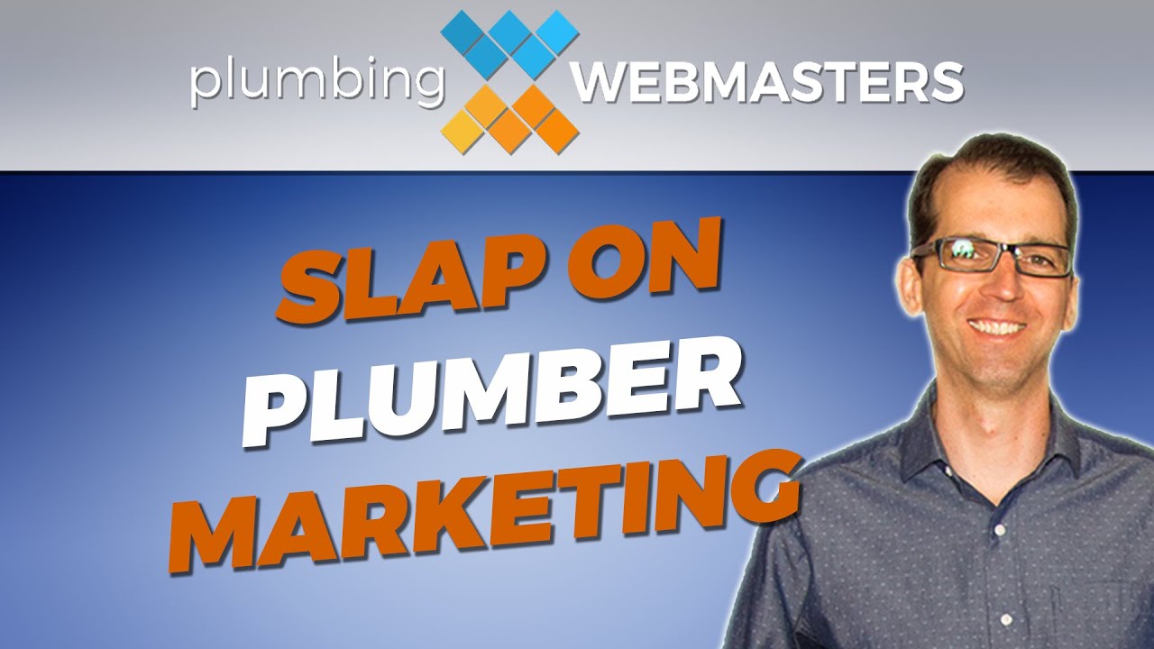 Slap On Plumber Marketing | The Plumbing SEO Podcast