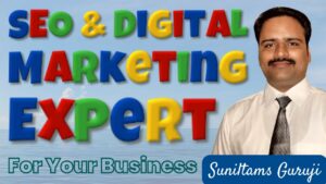 Sunil Chaudhary SEO and Digital Marketing Expert India Suniltams Guruji