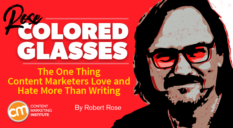 The One Thing Content Marketers Love and Hate More Than Writing