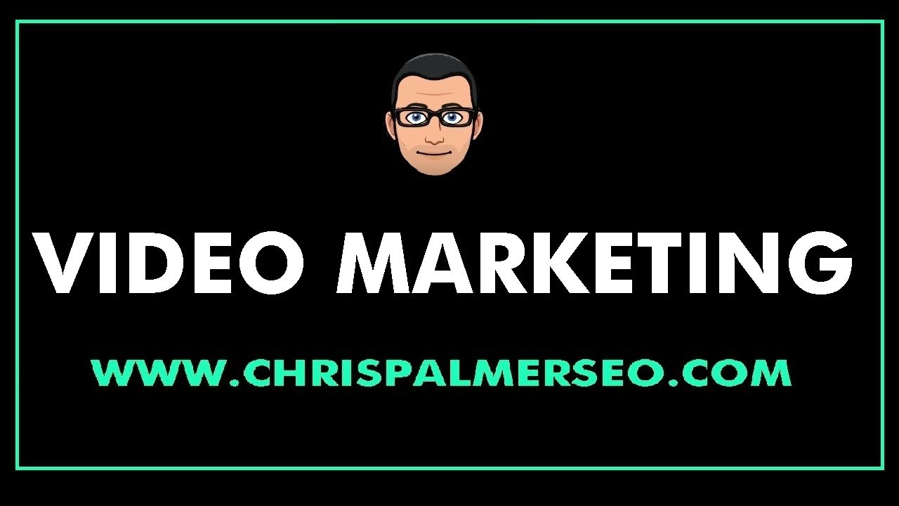 Video Marketing Service - Chris Palmer SEO