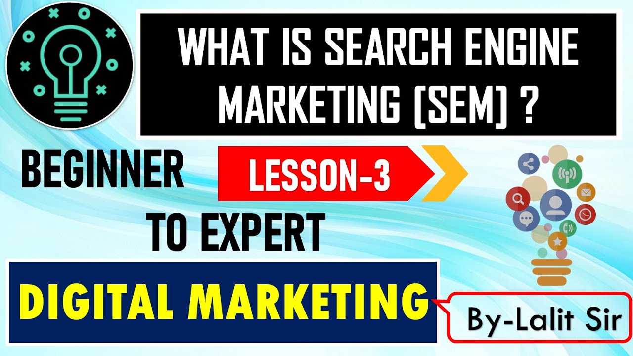 WHAT IS SEARCH ENGINE MARKETING [SEM]? || L-3 || DIGITAL MARKETING || TMDA