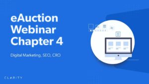 Webinar eAuction Chapter 4 Digital Marketing, SEO, CRO