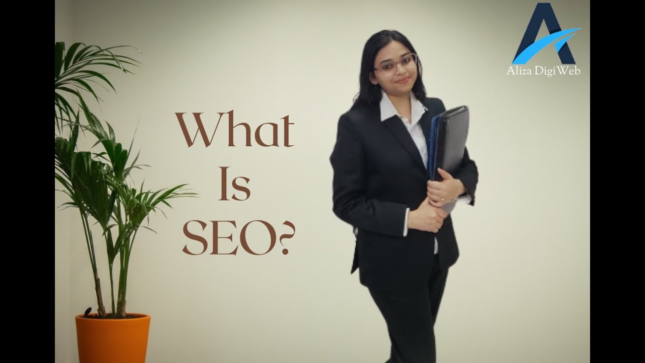 What is SEO (Search Engine Optimization)? | Basic SEO | Use SEO for your business | SEO Algorithms?