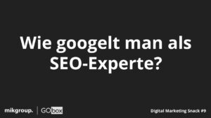Wie googelt man als SEO-Experte? - Digital Marketing Snack #9