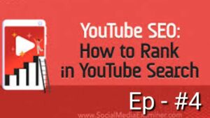 Free You Tube SEO Course/Free Search Engine Optimization tutorial/Full You Tube SEO Course Free-Ep 4