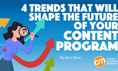 4 Trends That Will Shape the Future of Your Content Program
