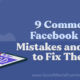 9 Common Facebook Ad Mistakes and How to Fix Them