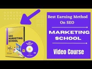 Best Earning Method | On SEO Marketing School Video Course ||#freecourse #seomarketing