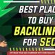 Best Place To Buy Backlinks For SEO