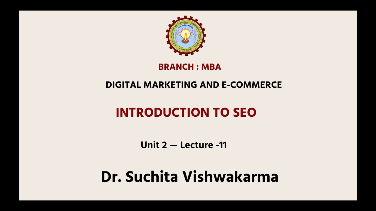 Digital Marketing And E-Commerce | Introduction To SEO | AKTU Digital Education