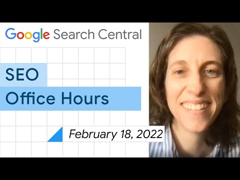 English Google SEO office-hours from February 18, 2022