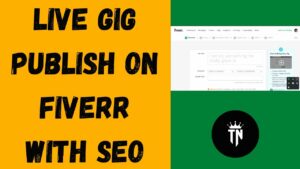 Gig publish on Fiverr with SEO. digital marketing, publish gig on fiverr