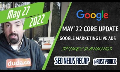 Google May Core Update, Google Ranking Tremors Galore, Google Marketing Live Ad News & More